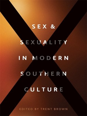cover image of Sex and Sexuality in Modern Southern Culture